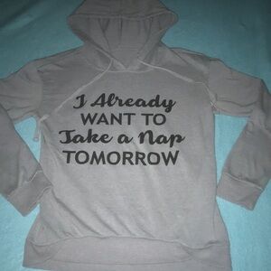 REBELLIOUS ONE hoodie pullover“I already want to take a nap tomorrow“ size S